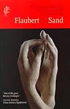 Flaubert-Sand: The Correspondence