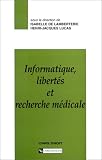 Revue CNRS Editions  / Informatique, libertés et recherche médicale