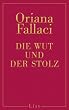 Die Wut und der Stolz