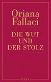 Die Wut und der Stolz