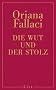 Die Wut und der Stolz
