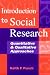 Book Introduction to Social Research: Quantitative and Qualitative Approaches