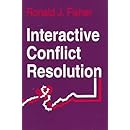 Interactive Conflict Resolution (Syracuse Studies on Peace and Conflict Resolution)