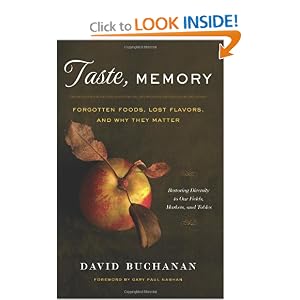 Taste, Memory: Forgotten Foods, Lost Flavors, and Why They Matter