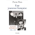Une jeunesse fran�aise. Fran�ois Mitterrand, 1934-1947