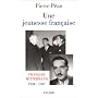 Une jeunesse fran�aise. Fran�ois Mitterrand, 1934-1947