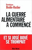 La Guerre alimentaire : enjeux de la ruée vers les biotechnologies