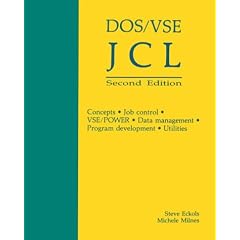DOS/VSE JCL: Concepts, Job Control, VSE/Power, Data Management, Program Development, Utilities