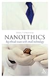 Nanoethics : big ethical issues with small technology