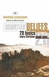 Christian beliefs : 20 basics every Christian should know
