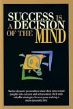 Success Is a Decision of the Mind