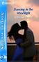Dancing in the Moonlight (Silhouette Special Edition)