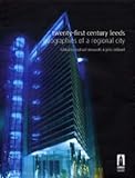 Twenty-first century Leeds : geographies of a regional city