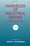 Handbook of Industrial Drying: v. 2
