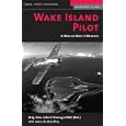 Wake Island Pilot: A World War II Memoir (Memories of War) by  James M. McCaffrey and John F. Kinney