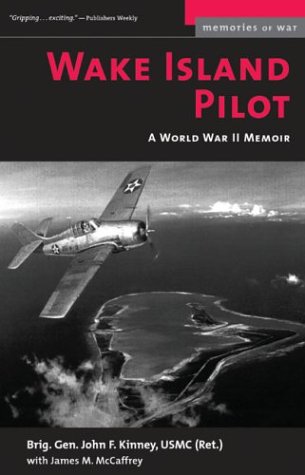 Wake Island Pilot: A World War II Memoir (Memories of War)