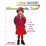 MinnowKnits, Too: More Uncommon Knits for Kids Big and Small