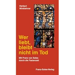 Wer liebt, bleibt nicht im Tod