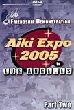 8th Friendship Demonstration Aiki Expo 2005 Vol.2