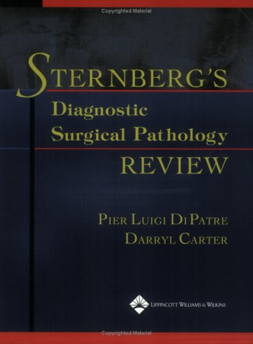 Sternberg s Diagnostic Surgical Pathology Review