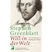 Will in der Welt: Wie Shakespeare zu Shakespeare wurde
