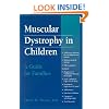 Muscular Dystrophy in Children: A Guide for Families