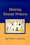 Picture Of Making Sexual History (Jeffrey Weeks)