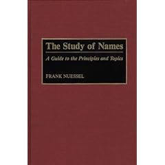 The Study of Names: A Guide to the Principles and Topics