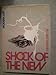 The Shock of the New: The Hundred-Year History of Modern Art, Its Rise, Its Dazzling Achievement, Its Fall