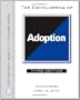 The Encyclopedia of Adoption (Facts on File Library of Health & Living)