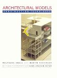  : Architectural Models: Construction Techniques