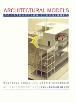 Architectural Models: Construction Techniques