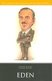 Eden (British Prime Ministers of the 20th Century) (Life&Times)