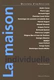 Revue Editions du Moniteur  / La maison individuelle
