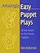 Book Amazingly Easy Puppet Plays: 42 New Scripts for One-Person Puppetry