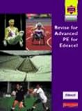  : Revise for Advanced PE for Edexcel: Evaluation Pack