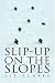 Books : Slip-Up on the Slopes