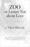 Zoo, or Letters Not About Love