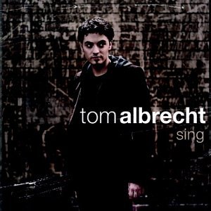 Tom Albrecht - Sing - Zortam Music