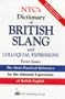 Ntc's Dictionary of British Slang and Colloquial Expressions