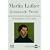 Martin Luther. Gesammelte Werke