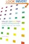 Visual Perception: Physiology, Psychology and Ecology