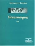 MAXIMES ET PENSEES (VAUVENARGUES)