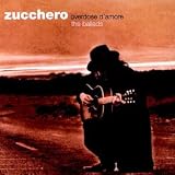 Zucchero -  Overdose d'Amore (The Ballads)