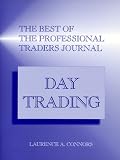 The Best of the Professional Traders Journal: Day Trading (Best of the Professional Traders Journal Series)