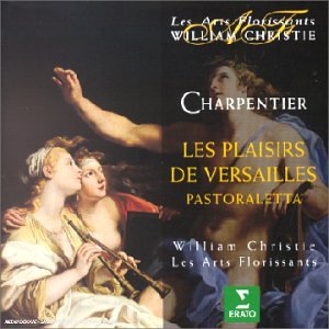 Charpentier - Les Plaisirs de Versailles  Airs sur Les Stances du Cid  Amor vince ogni cosa / Les Arts Florissants  Christie