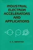 Industrial Electron Accelerators and Applications