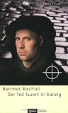 Der Tod lauert in Danzig. Ein Hansekrimi. Tatort Danzig