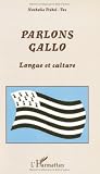Parlons gallo : Langue et culture