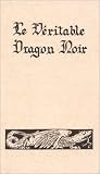 Le V�ritable Dragon noir : Les Forces infernales soumises � l'homme